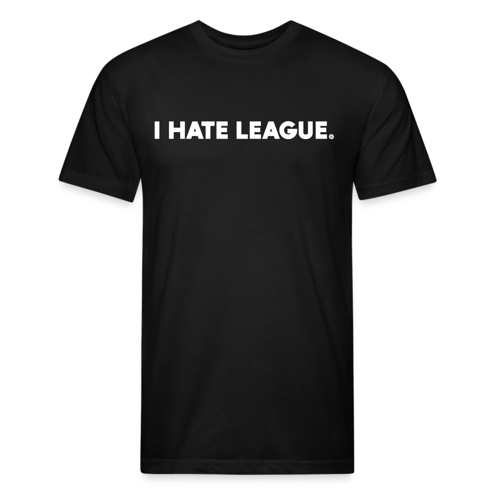 I HATE LEAGUE - Tee - black