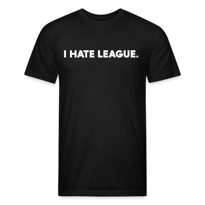 I HATE LEAGUE - Tee - black