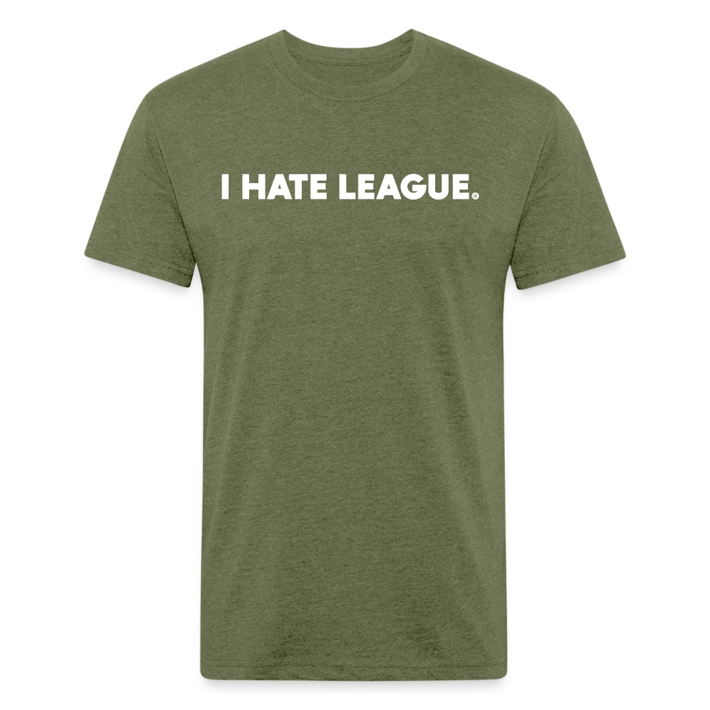 I HATE LEAGUE - Tee - heather military green