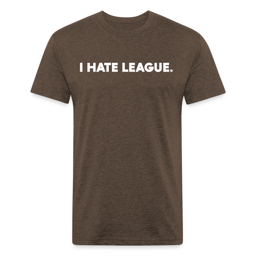 I HATE LEAGUE - Tee - heather espresso