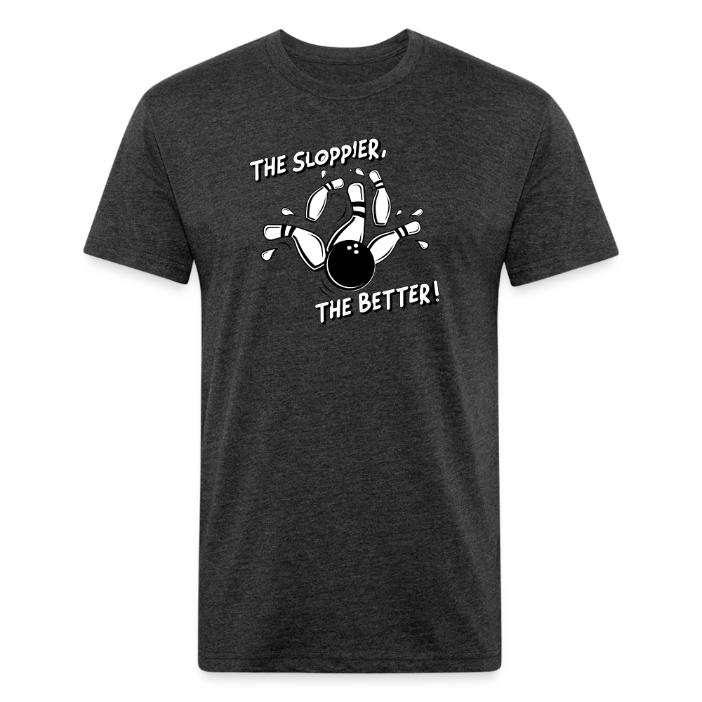 THE SLOPPIER THE BETTER! - Tee - heather black