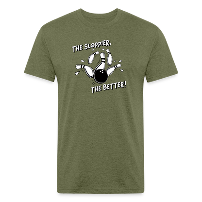 THE SLOPPIER THE BETTER! - Tee - heather military green