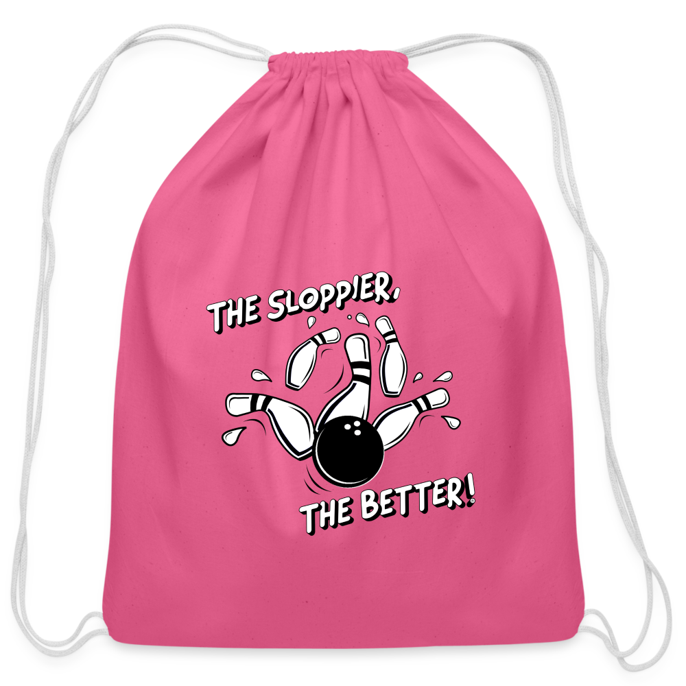 THE SLOPPIER, THE BETTER - Drawstring Bag - pink